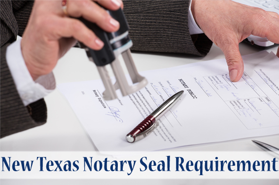 New Texas Notary Seal Requirement