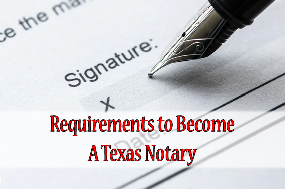 Texas Notary Requirements